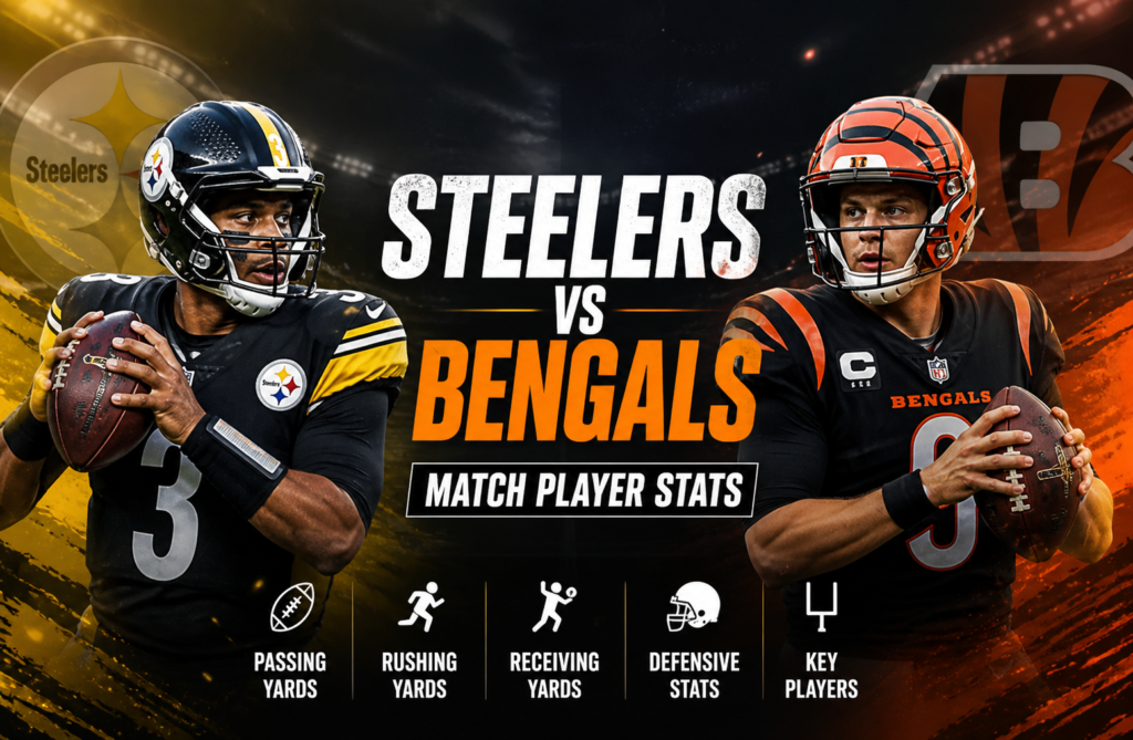 Steelers vs Bengals Match Player Stats