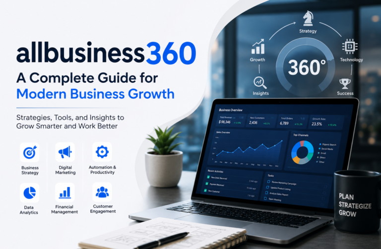 allbusiness360: A Complete Guide for Modern Business Growth